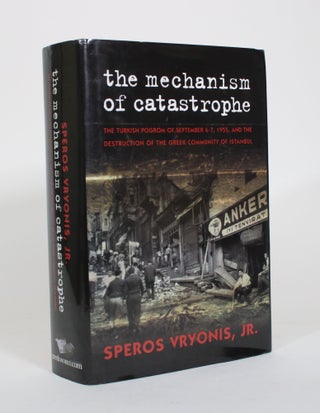 Item #011240 The Mechanism of Catastrophe: The Turkish Pogrom of September 6-7, 1955, and the...