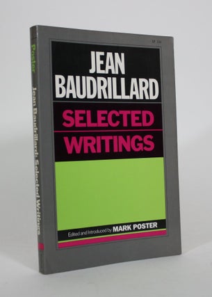 Item #011274 Jean Baudrillard: Selected Writings. Jean Baudrillard, Mark Poster