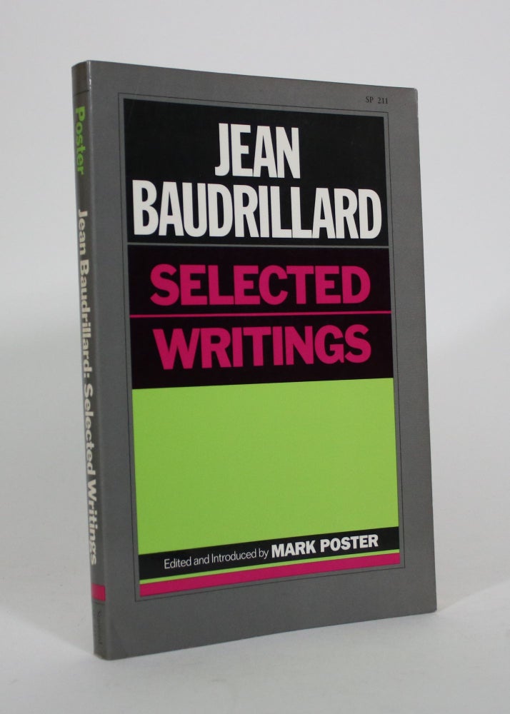 Item #011274 Jean Baudrillard: Selected Writings. Jean Baudrillard, Mark Poster.