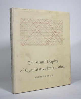 Item #011326 The Visual Display of Quantitative Information. Edward R. Tufte