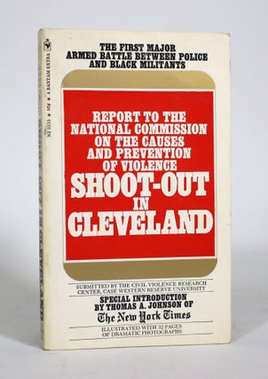 Item #011327 Shoot-Out in Cleveland: Black Militants and the Police: July 23, 1968. Louis H....