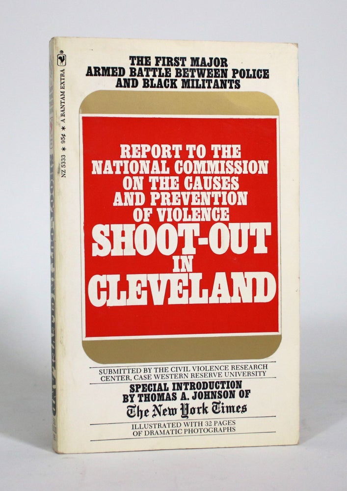 Item #011327 Shoot-Out in Cleveland: Black Militants and the Police: July 23, 1968. Louis H. Masotti, Jerome R. Corsi.