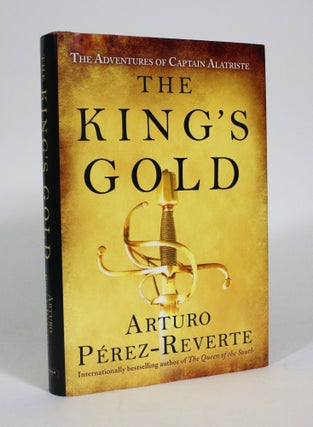 Item #011329 The King's Gold. Arturo Perez-Reverte