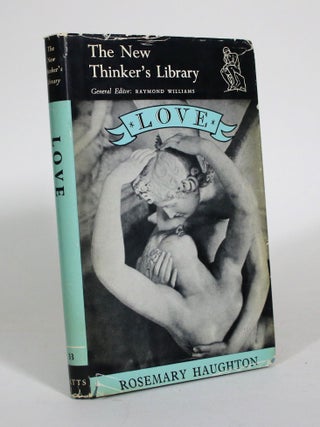 Item #011340 Love. Rosemary Haughton