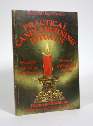 Item #011365 Practical Candleburning Rituals: Spells and Rituals for Every Purpose. Raymond Buckland