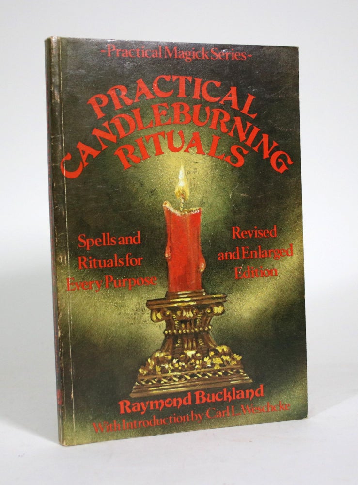 Item #011365 Practical Candleburning Rituals: Spells and Rituals for Every Purpose. Raymond Buckland.