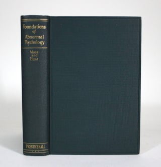 Item #011377 Foundations of Abnormal Psychology. Fred A. Moss, Thelma Hunt