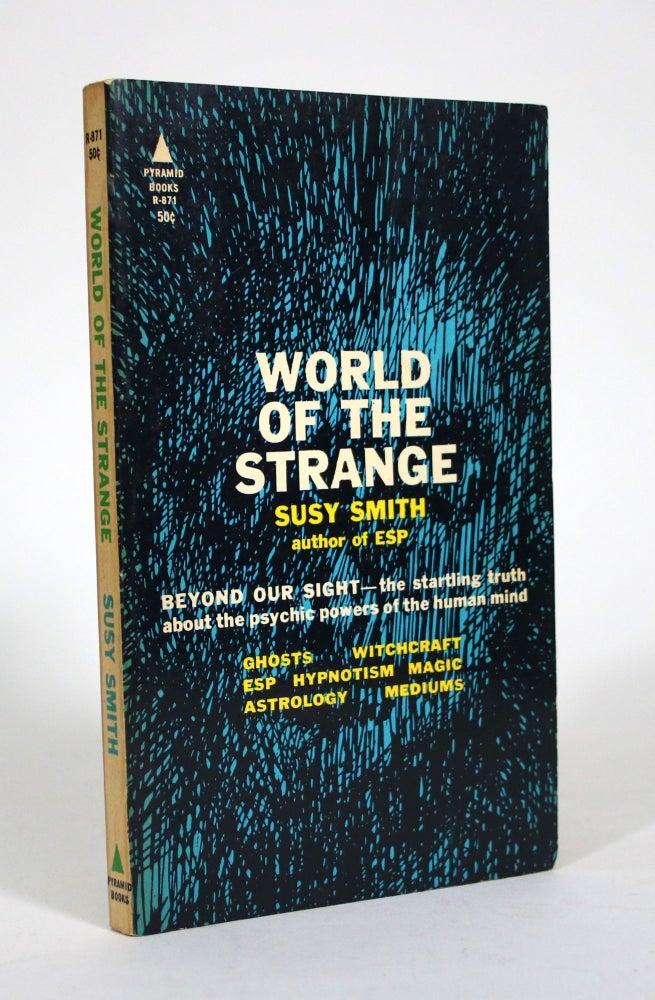 Item #011378 World of the Strange. Susy Smith.