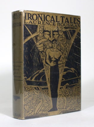 Item #011401 Ironical Tales. Laurence Housman