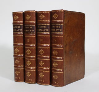 Item #011411 Spectacle de la Nature: or, Nature Display'd. Being Discourses On such Particulars...