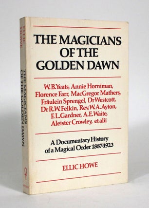Item #011412 The Magicians of the Golden Dawn: A Documentary History of a Magical Order...