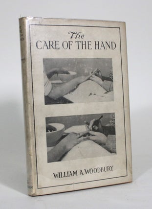 Item #011415 The Care of the Hand: A Practical Text-book on Manicuring and the Care of the Hand...