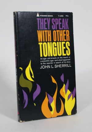 Item #011418 They Speak with Other Tongues. John L. Sherrill