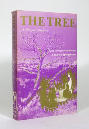 Item #011462 The Tree: Tales in Psycho-Mythology. J. Marvin Spiegelman