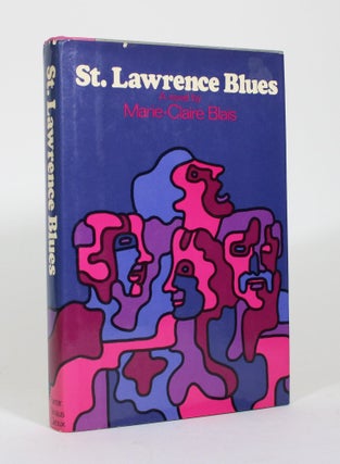 Item #011463 St. Lawrence Blues. Marie-Claire Blais