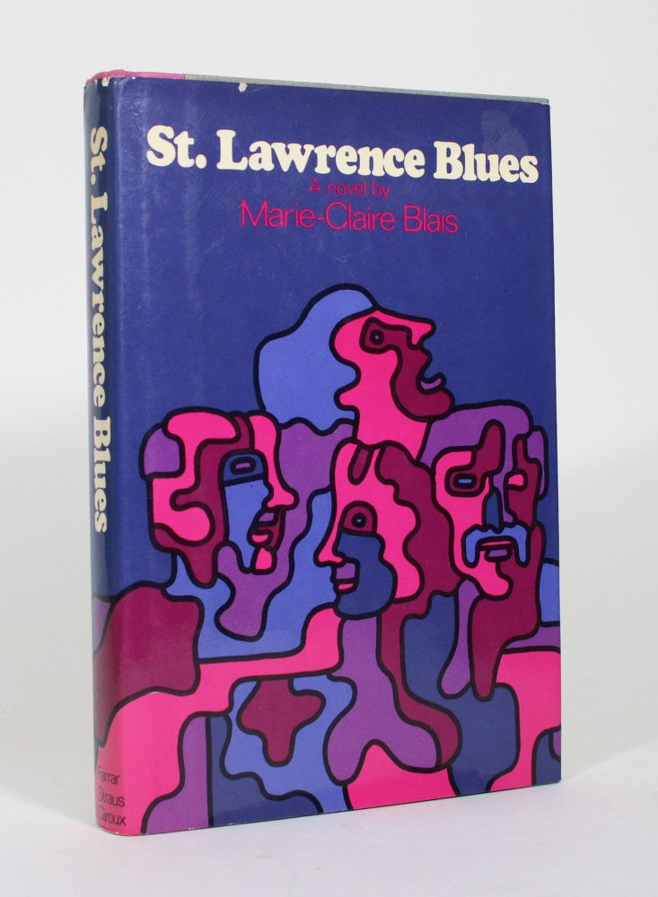 Item #011463 St. Lawrence Blues. Marie-Claire Blais.