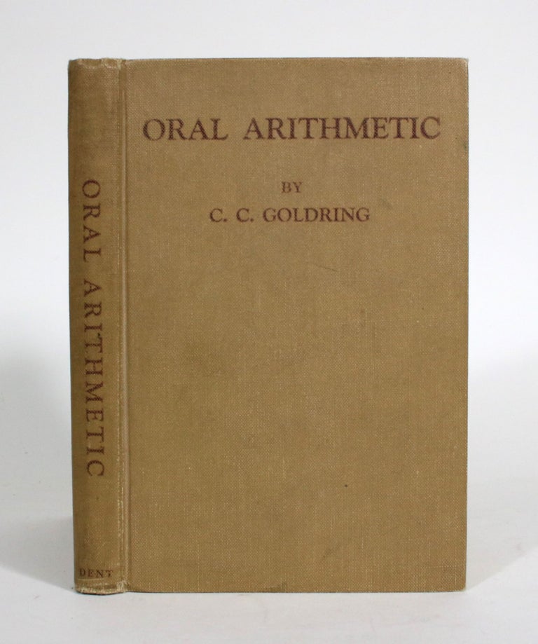 Item #011481 Oral Arithmetic for Grades 3 to 7 (Second Book to Senior Fourth) of the Elementary School. C. C. Goldring.