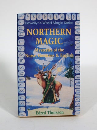 Item #011490 Northern Magic: Mysteries of the Norse, Germans, and English. Edred Thorsson
