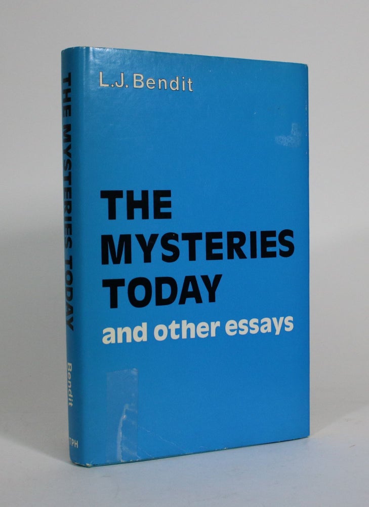 Item #011509 The Mysteries Today, and other essays. Laurence J. Bendit.