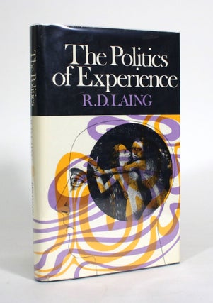 Item #011513 The Politics of Experience. R. D. Laing