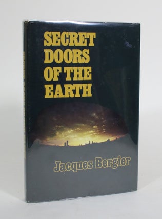 Item #011528 Secret Doors of the Earth. Jacques Bergier