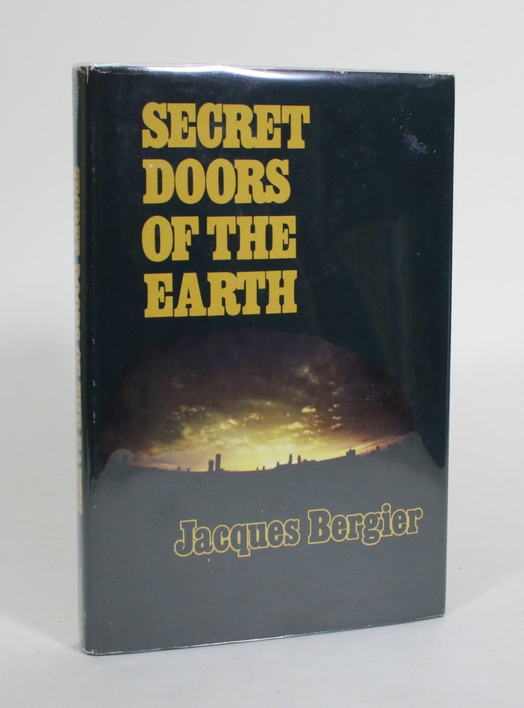Item #011528 Secret Doors of the Earth. Jacques Bergier.
