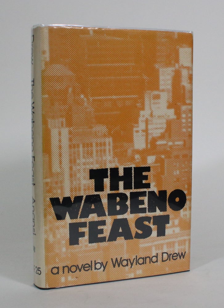 Item #011540 The Wabeno Feast. Wayland Drew.