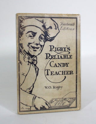 Item #011554 Rigby's Reliable Candy Teacher, With Complete and Modern Soda, Ice Cream and Sherbet...