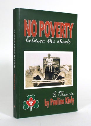 Item #011560 No Poverty between The Sheets: A Memoir. Pauline Kiely