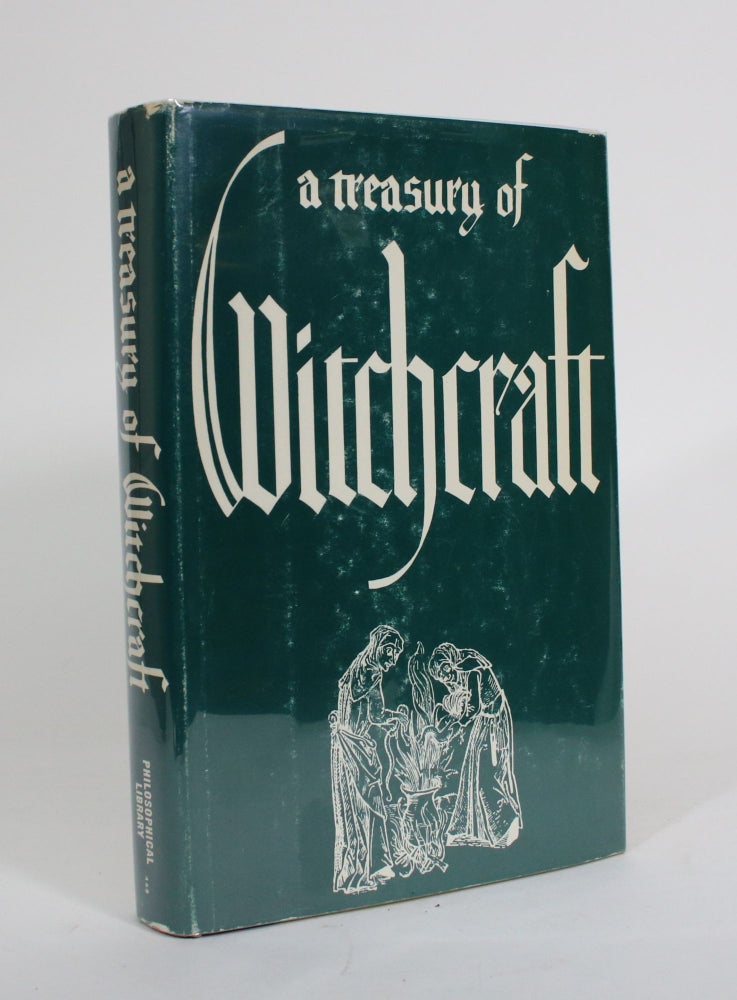 Item #011563 Treasury of Witchcraft. Harry E. Wedeck.