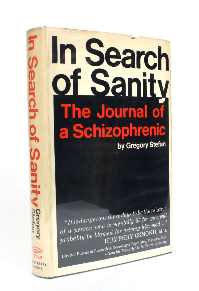 Item #011564 In Search of Sanity: The Journal of Schizophrenic. Gregory Stefan.