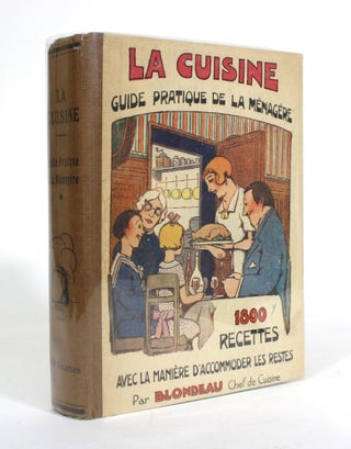 Item #011568 La Cuisine: Guide Pratique de la Menagere. 1800 Recettes avec la Maniere d'accomoder...