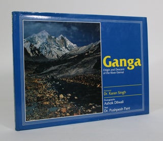 Item #011576 Ganga: Origin and Descent of the River Eternal. Pushpesh Pant