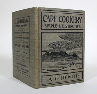 Item #011580 Cape Cookery: Simple Yet Distinctive. A. G. Hewitt