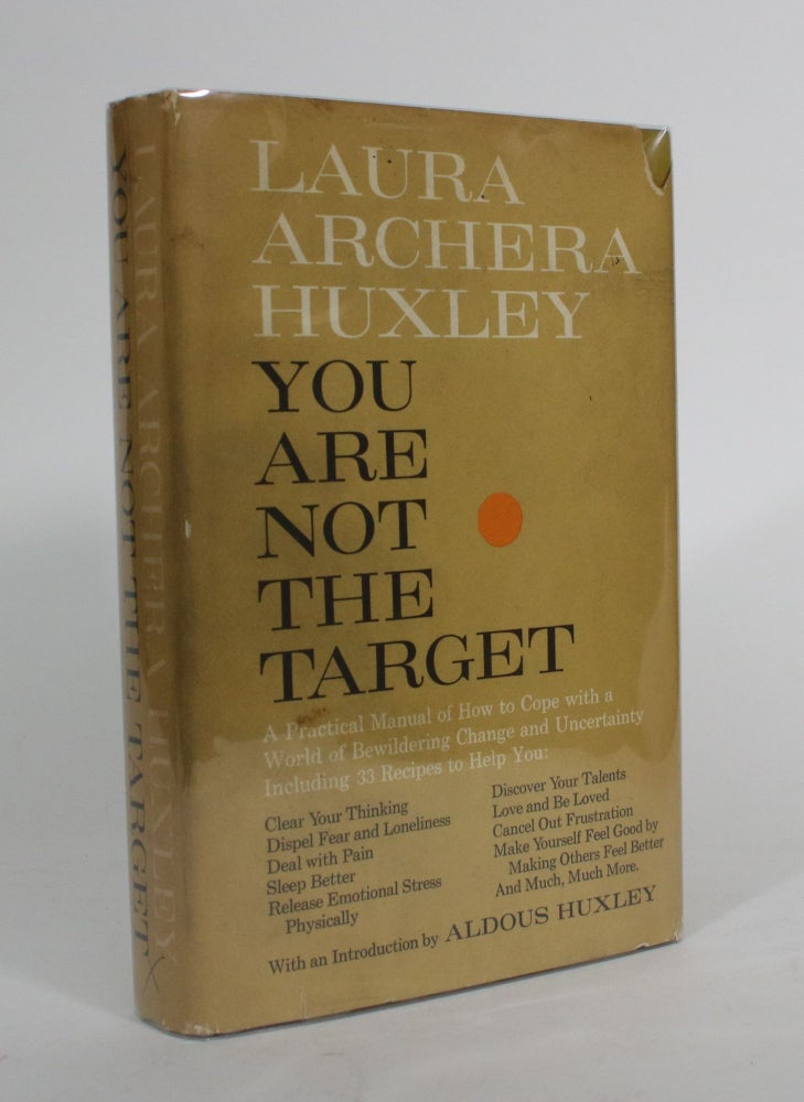 Item #011587 You Are Not the Target. Laura Archera Huxley.