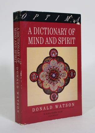 Item #011591 A Dictionary of Mind and Spirit. Donald Watson