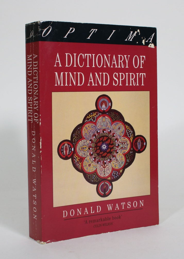 Item #011591 A Dictionary of Mind and Spirit. Donald Watson.