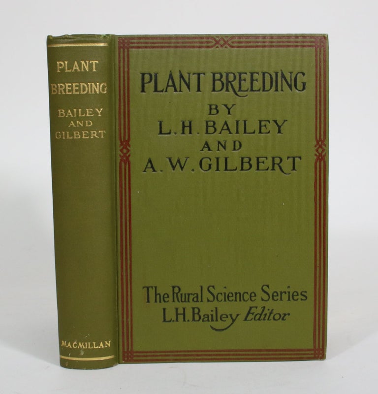 Item #011597 Plant-Breeding. L. H. Bailey, Arthur W. Gilbert.