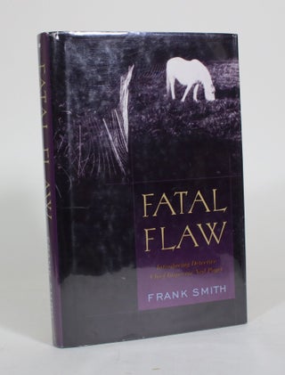 Item #011617 Fatal Flaw. Frank Smith