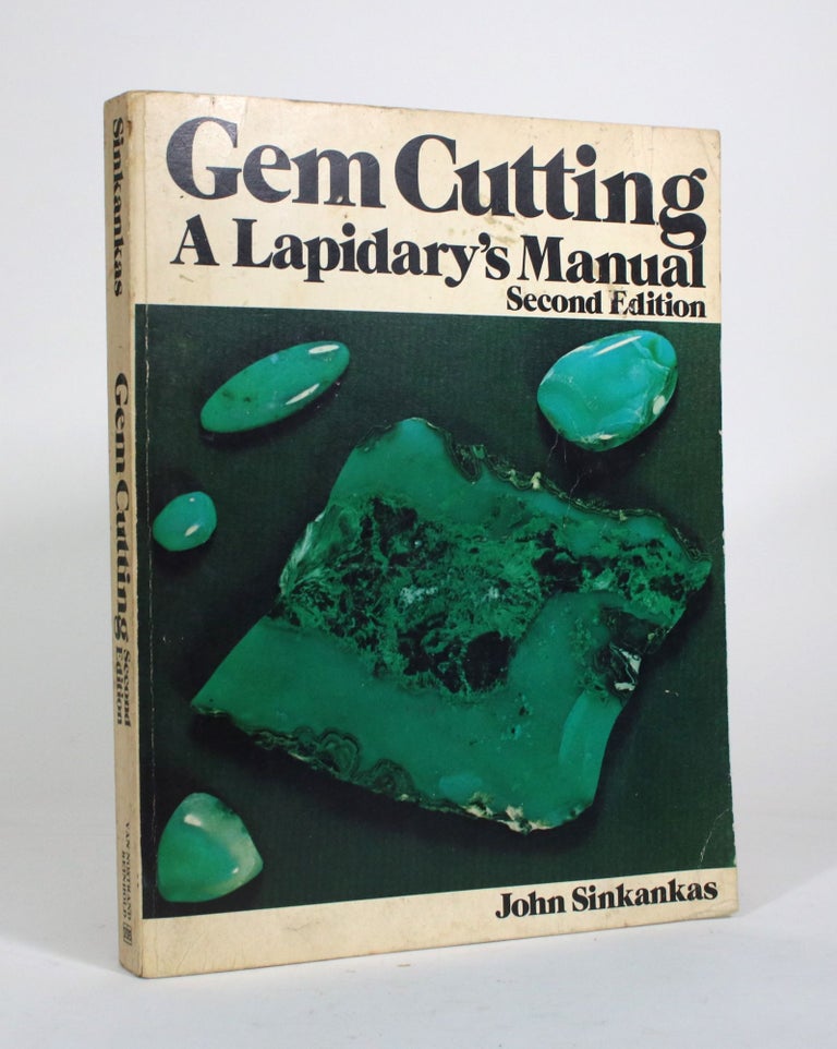 Item #011620 Gem Cutting: A Lapidary's Manual. John Sinkankas.