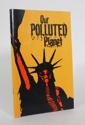 Item #011631 Our Polluted Planet. Ambassador College Research Department
