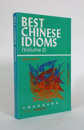 Item #011640 Best Chinese Idioms (Volume 2). Situ Tan, Bowen Tang, compiler