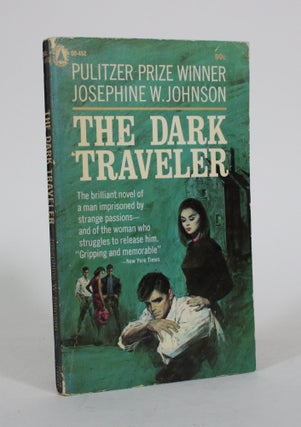 Item #011677 The Dark Traveler. Josephine W. Johnson