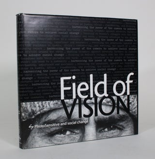 Item #011680 Field of Vision: PhotoSensitive and Social Change. Alannah Campbell