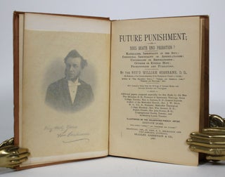 Item #011737 Future Punishment; or, Does Death End Probation? Materialism, Immortality of the...