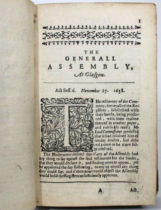A True Copy of the whole printed Acts of the General Assemblies Of the Church of Scotland, Beginning at the Assembly holden at Glasgow the 27. dya of November 1638; and ending at the Assembly, holden at Edinburgh the 6. day of August 1649. Diligently compared, and exactly reprinted conforme to the foresaid printed Acts