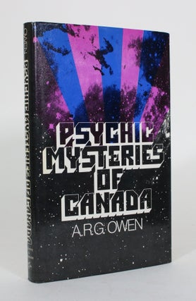 Item #011765 Psychic Mysteries of Canada. A. R. G. Owen