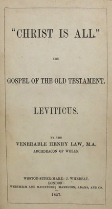 Item #011783 "Christ is All." The Gospel of the Old Testament. Leviticus. Henry Law