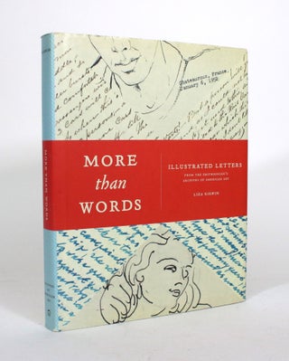 Item #011791 More Than Words: Illustrated Letters from The Smithsonian's Archives of American...