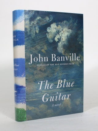 Item #011811 The Blue Guitar. John Banville